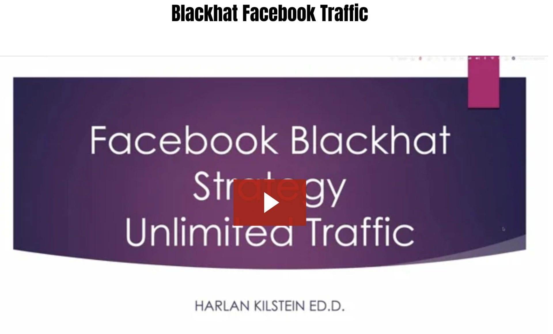 Harlan Kilstein – Blackhat Facebook Traffic