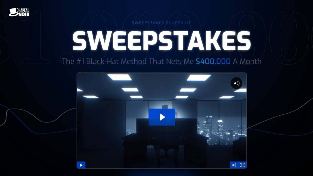Chapeau Noir Sweepstakes Blueprint: Earn $400,000 Monthly
