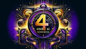 The 4 Hour AI Workweek