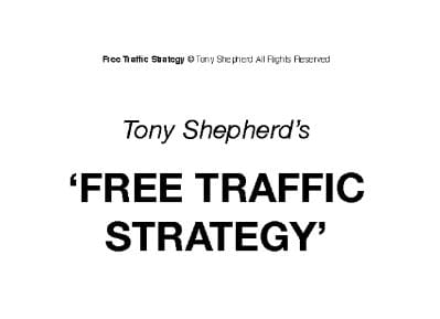 Tony Shepherd – Free Traffic System Workshop