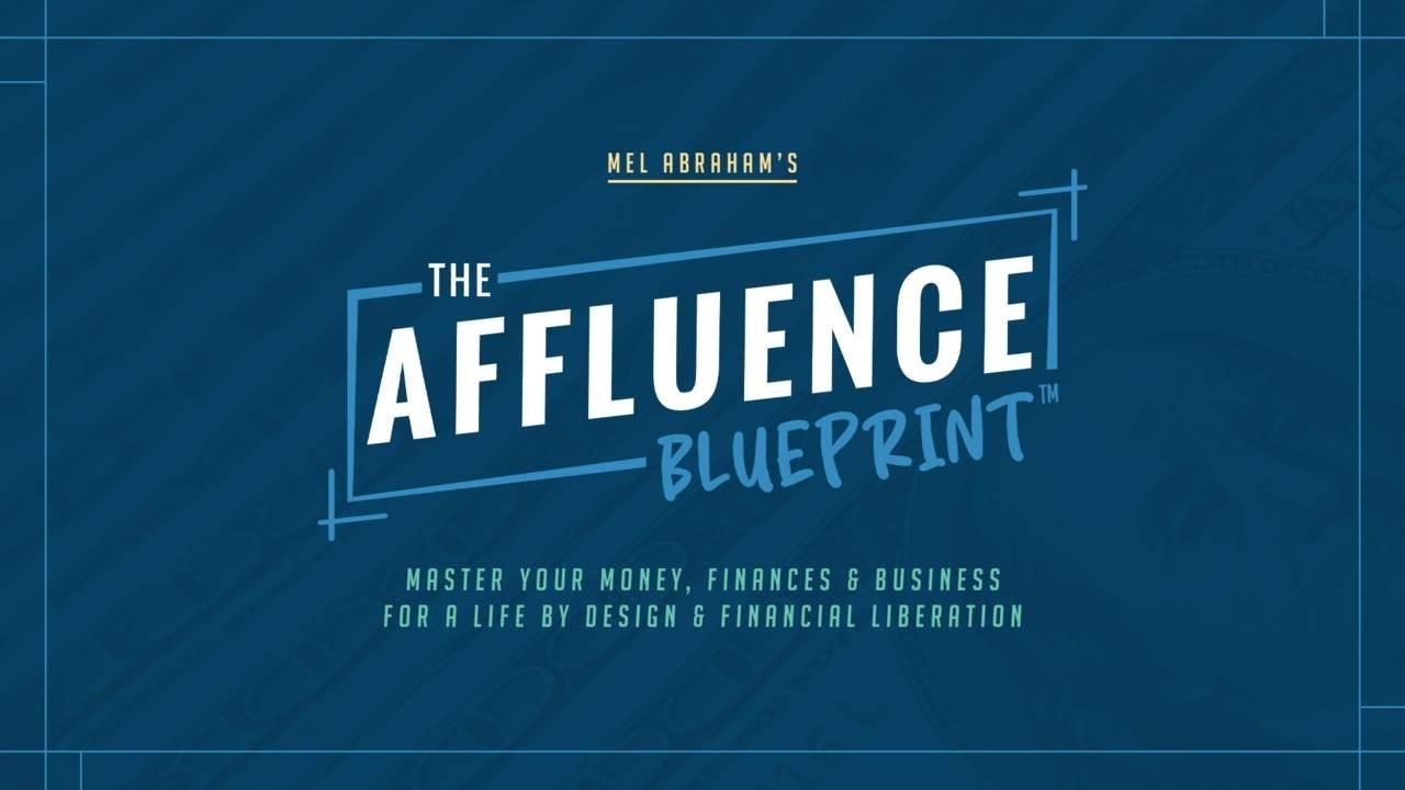 Mel Abraham – The Affluence Blueprint 2.0