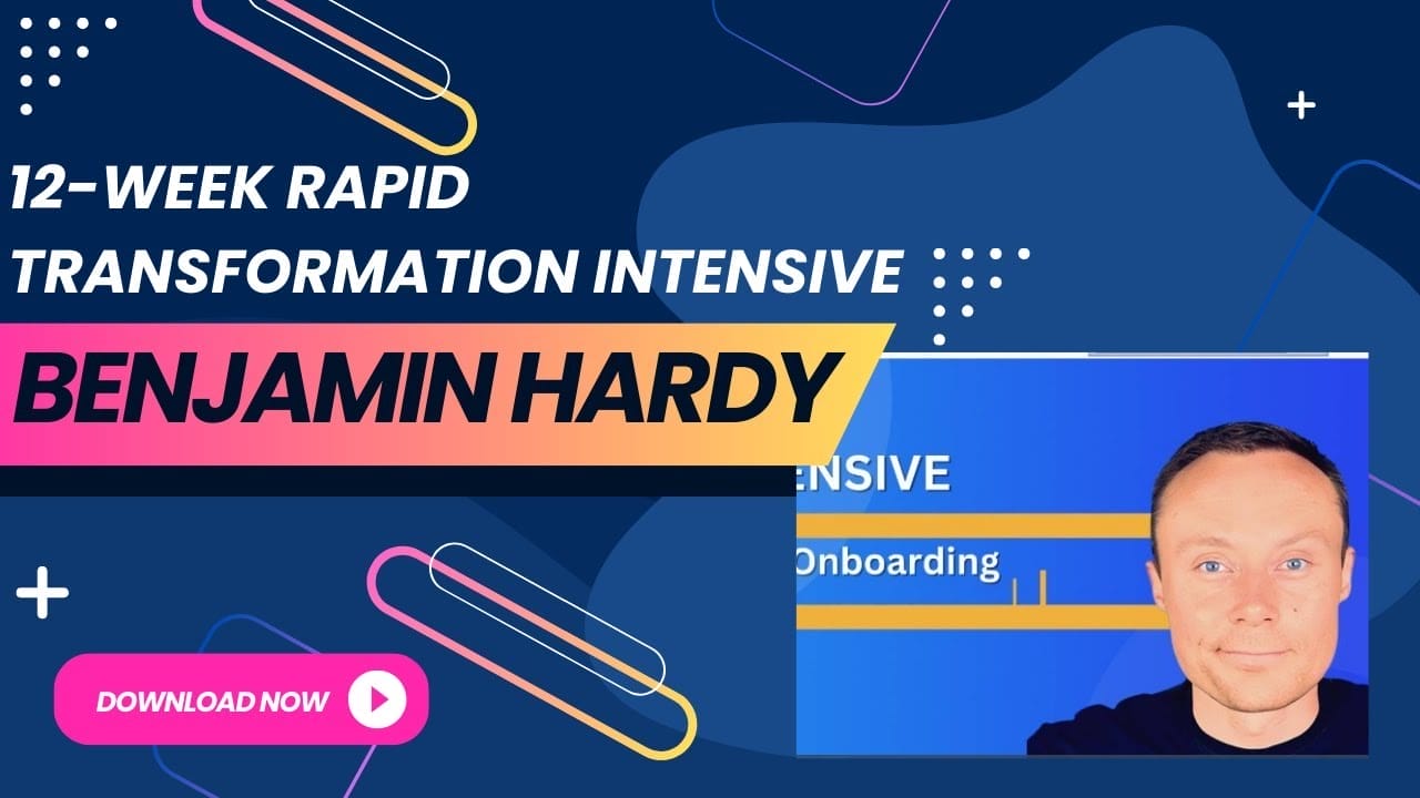 Benjamin Hardy – 12 Week Rapid Transformation