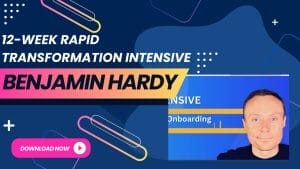 Benjamin Hardy – 12 Week Rapid Transformation