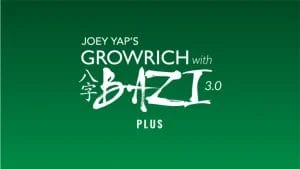 Joey Yap – Grow Rich with Bazi 3.0 (Plus)